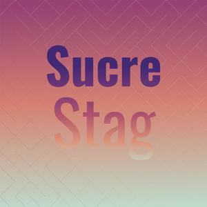 Sucre Stag
