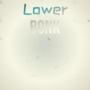 Lower Bonk