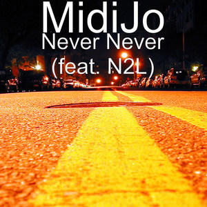 Never Never (feat. N2L)