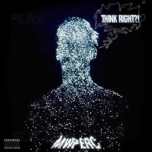 Think Right?! (Explicit)