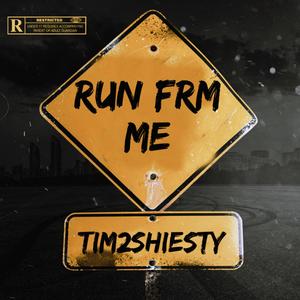 Run Frm Me (Explicit)