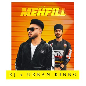 Mehfill(feat. Urban Kinng)