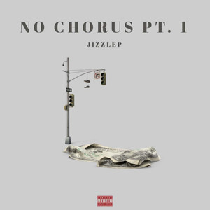 No Chorus Pt.1 (Explicit)