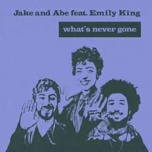 What's Never Gone(feat. Emily King)