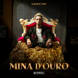 MINA D'OURO (Explicit)