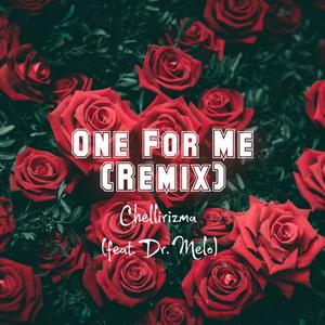 One For Me (feat. Dr. Melo) (Remix)