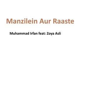 Manzilien Aur Raaste