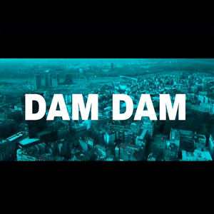 DAM DAM (Explicit)