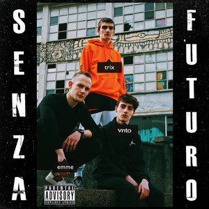 Senza Futuro (Explicit)