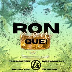 Ron Con Que (Tech House Remix)