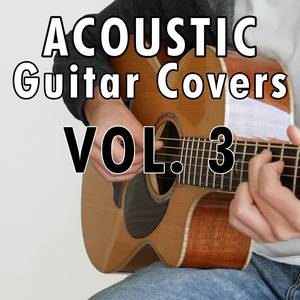 Acoustic Guitar Covers, Vol. 3