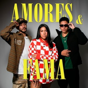 Amores&Fama (feat. Atres & Bryan Yutsi)
