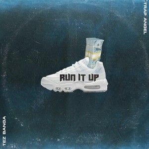 Run It Up (Explicit)