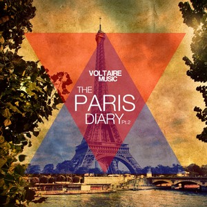 Voltaire Music Pres. the Paris Diary, Pt. 2