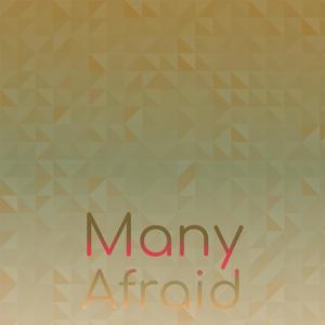 Many Afraid