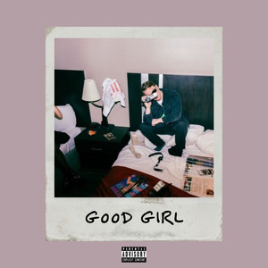 Good Girl (Explicit)