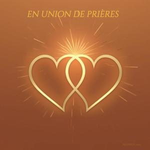 EN UNION DE PRIÈRES ( Extrait de l'album 2025 