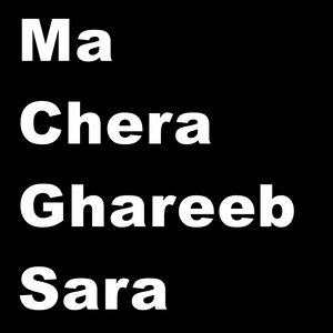 Badala - Ma Chera Ghareeb Sara