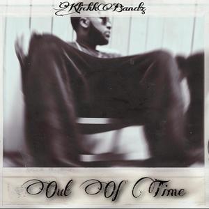 Out Of Time (Explicit)