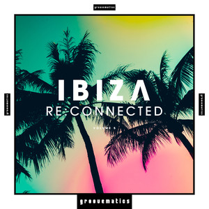 Ibiza Re: Connected, Vol. 5