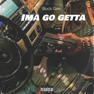 I'ma Go Getta (Explicit)