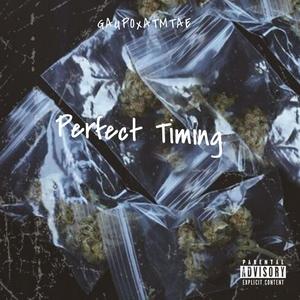 Pefect Timing (feat. ATM Tae) [Explicit]