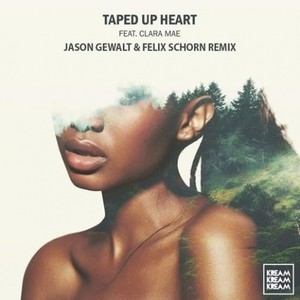 Taped Up Heart (remix:Jason Gewalt & Felix Schorn)