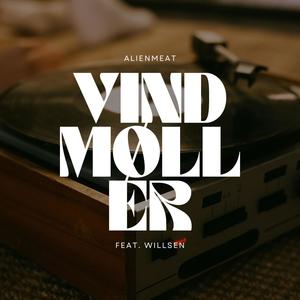 vindmøller (feat. Willsen) (Explicit)