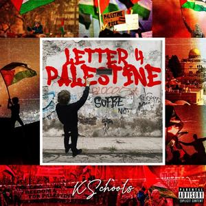 Letter 4 Palestine (Explicit)