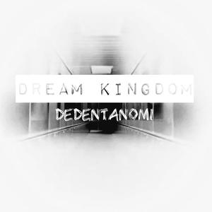 Dream Kingdom (Stripped)