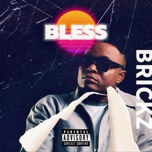 Bless (Explicit)