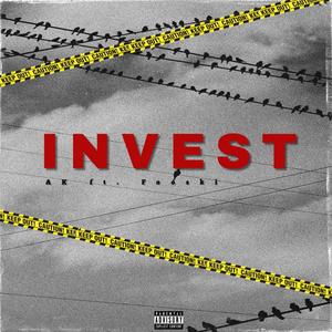 INVEST (feat. Fooski) (Explicit)