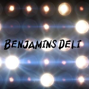 Benjamins Deli (Explicit)
