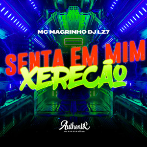 Senta em Mim Xerecão (Explicit)