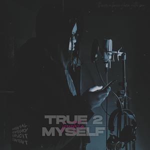 True To Myself (Explicit)