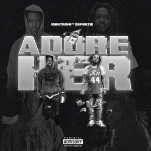 Adore Her (Explicit)