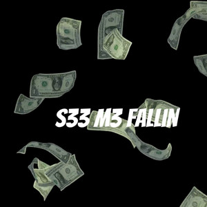 S33 M3 Fallin (Explicit)