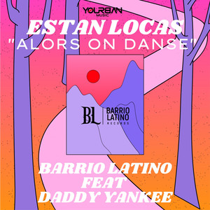 Estan Locas (Alors on Danse)