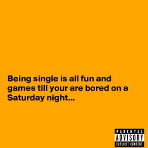 Single On Saturdays (Explicit)