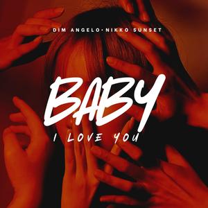 Baby I Love You (feat. Amaya)