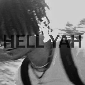 Hell Yah (Explicit)