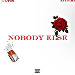 Nobody else (feat. Saybaba) [Explicit]