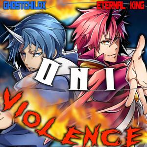 Oni Violence (Benimaru & Souei) (feat. Eternal King) [Explicit]