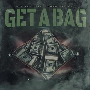 Get a Bag (feat. Young Switch)