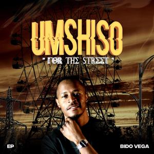 Umshiso "For the street" Ep