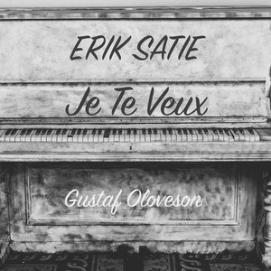Erik Satie: Je te veux, IES 30