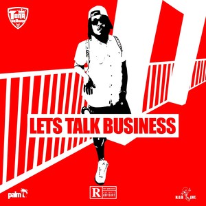 Let's Talk Business (Explicit)