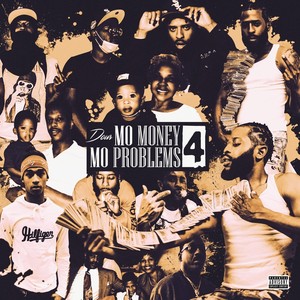 Mo Money Mo Problems 4 (Explicit)