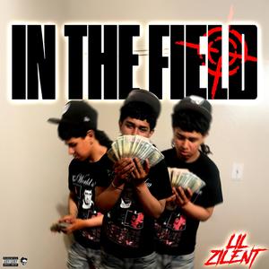 IN THE FIELD (Explicit)