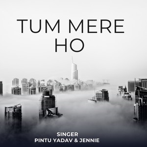 Tum Mere Ho (Explicit)
